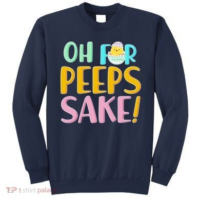 Easter Oh For Peeps Sake Sweatshirt