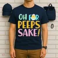 Easter Oh For Peeps Sake T-Shirt thumb 6