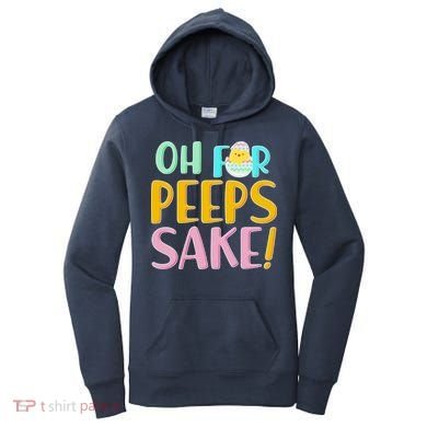 Easter Oh For Peeps Sake Women's Hoodie