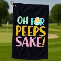 Easter Oh For Peeps Sake Golf Towel thumb 1