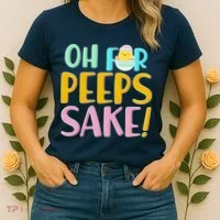 Easter Oh For Peeps Sake Women's T-Shirt thumb 2