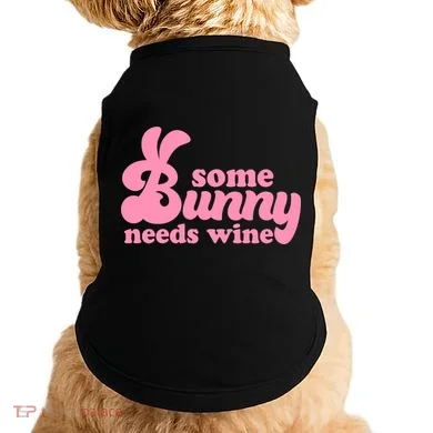 Easter Some Bunny Needs Wine Doggie Tank