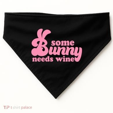 Easter Some Bunny Needs Wine USA-Made Doggie Bandana
