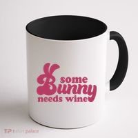 Easter Some Bunny Needs Wine Coffee Mug thumb 1