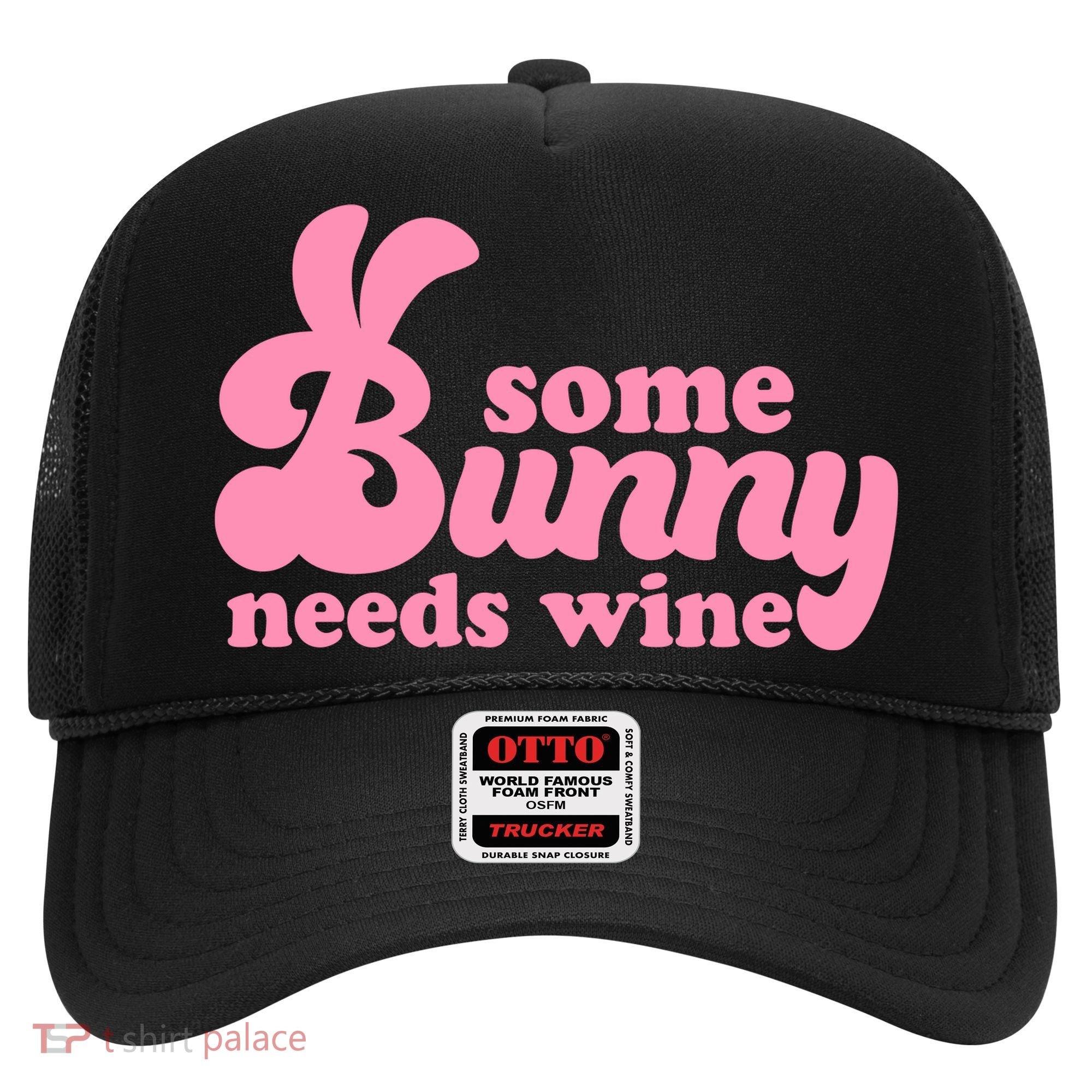 Easter Some Bunny Needs Wine Hat