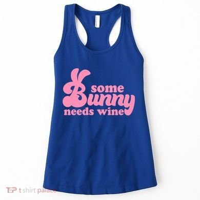 Easter Some Bunny Needs Wine Women's Tank Top