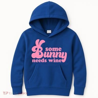 Easter Some Bunny Needs Wine Kids Hoodie