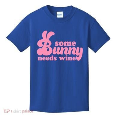 Easter Some Bunny Needs Wine Kids T-Shirt