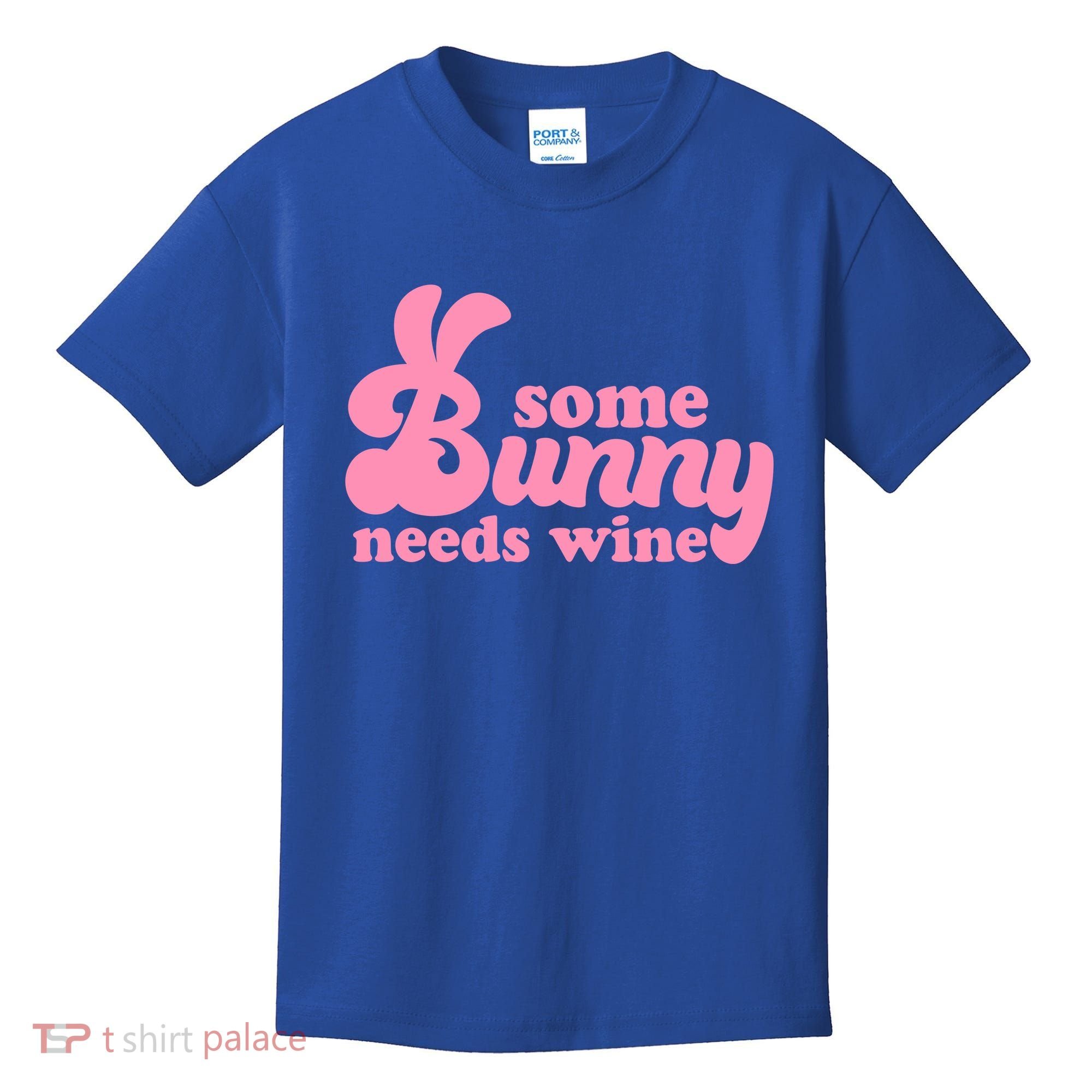 Easter Some Bunny Needs Wine Kids T-Shirt