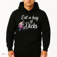 Eat A Bag Of Dicks  Hoodie thumb 2