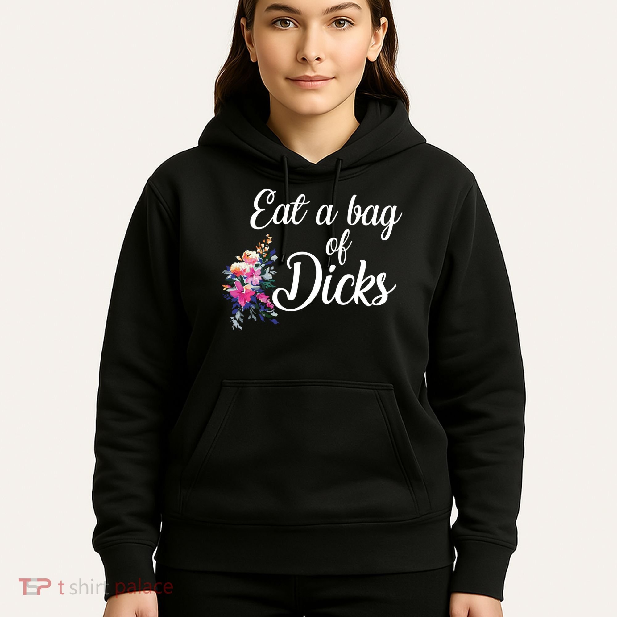 Eat A Bag Of Dicks  Hoodie