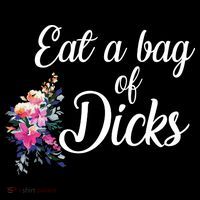 Eat A Bag Of Dicks  Sweatshirt thumb 3