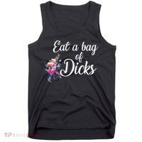 Eat A Bag Of Dicks  Tank Top thumb 0
