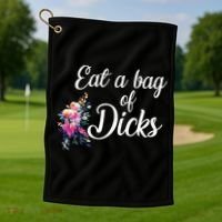 Eat A Bag Of Dicks  Golf Towel thumb 1