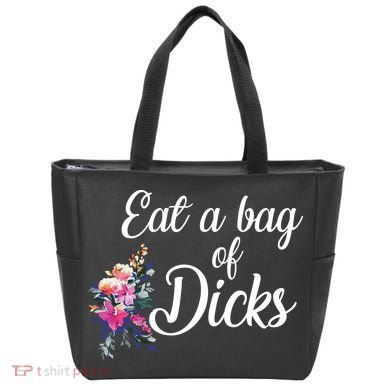 Eat A Bag Of Dicks  Tote Bag