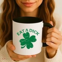 Eat A Dick Shamrock Funny St Patricks Day Coffee Mug thumb 3