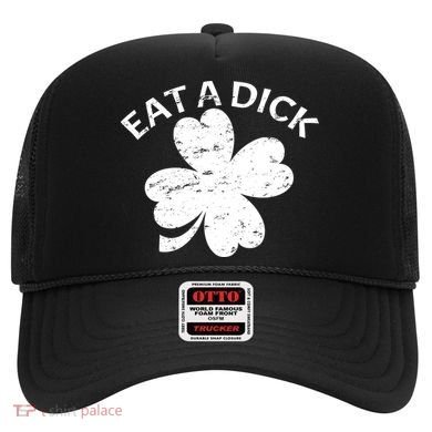 Eat A Dick Shamrock Funny St Patricks Day Hat