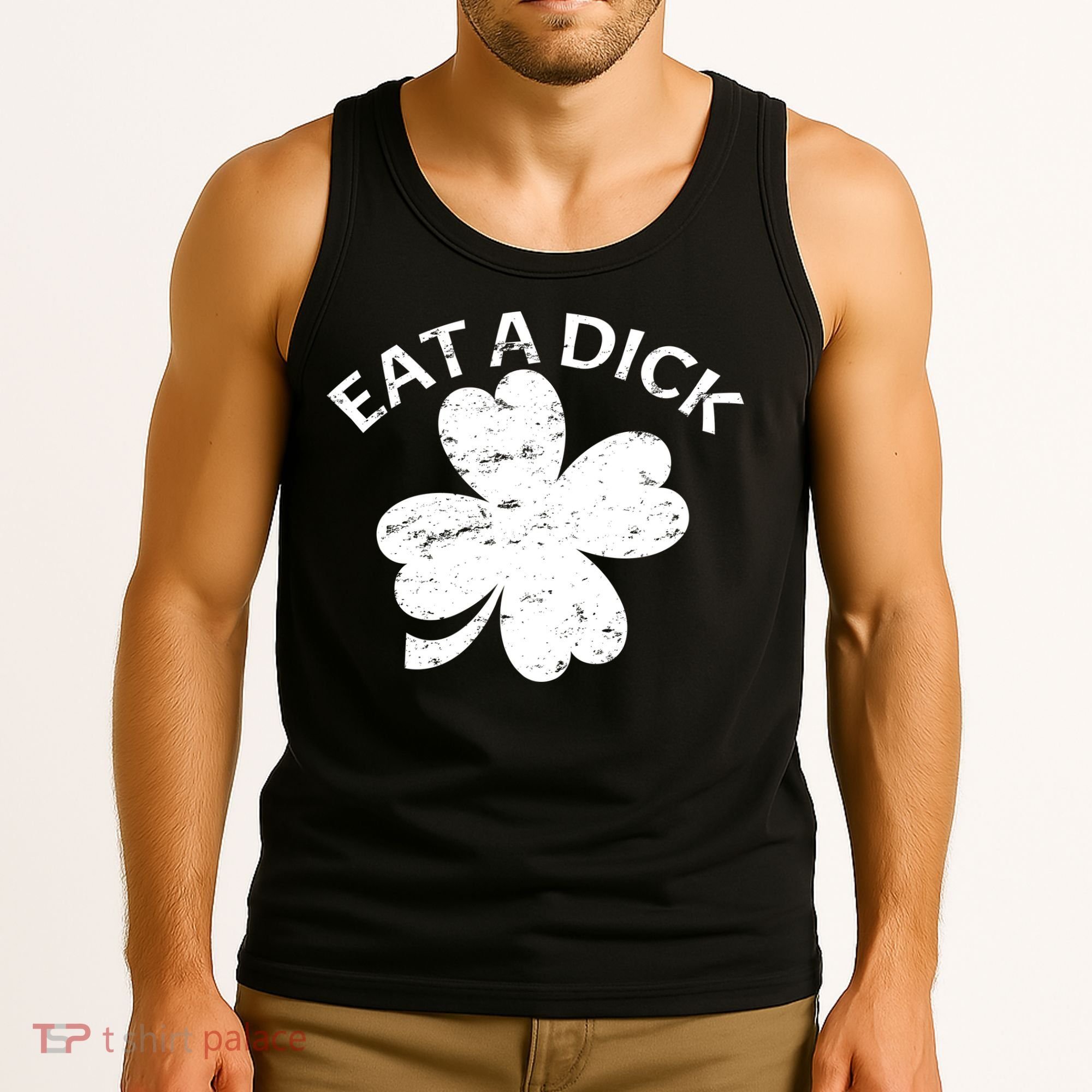 Eat A Dick Shamrock Funny St Patricks Day Tank Top