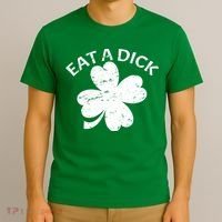 Eat A Dick Shamrock Funny St Patricks Day T-Shirt thumb 3