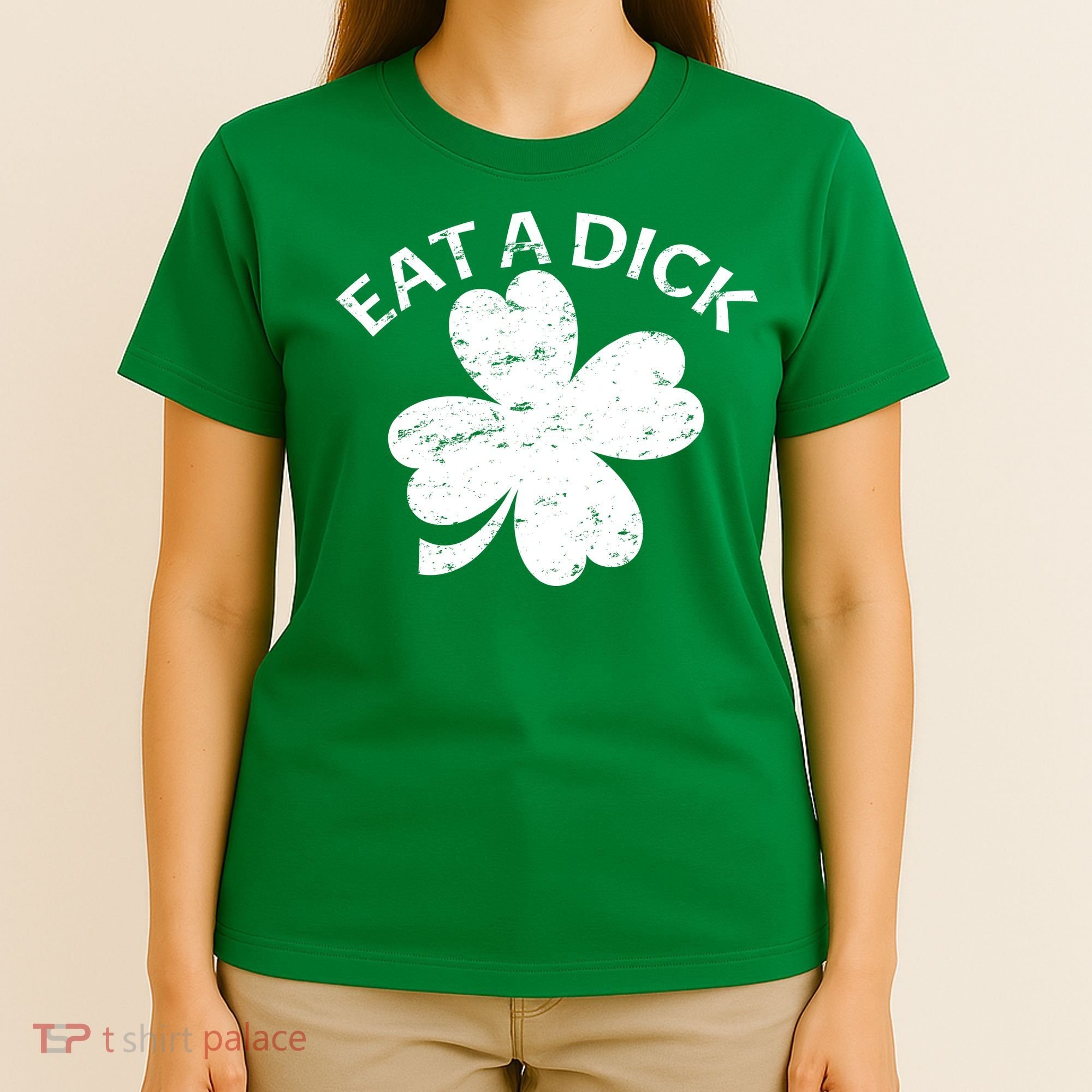 Eat A Dick Shamrock Funny St Patricks Day T-Shirt