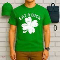 Eat A Dick Shamrock Funny St Patricks Day T-Shirt thumb 6