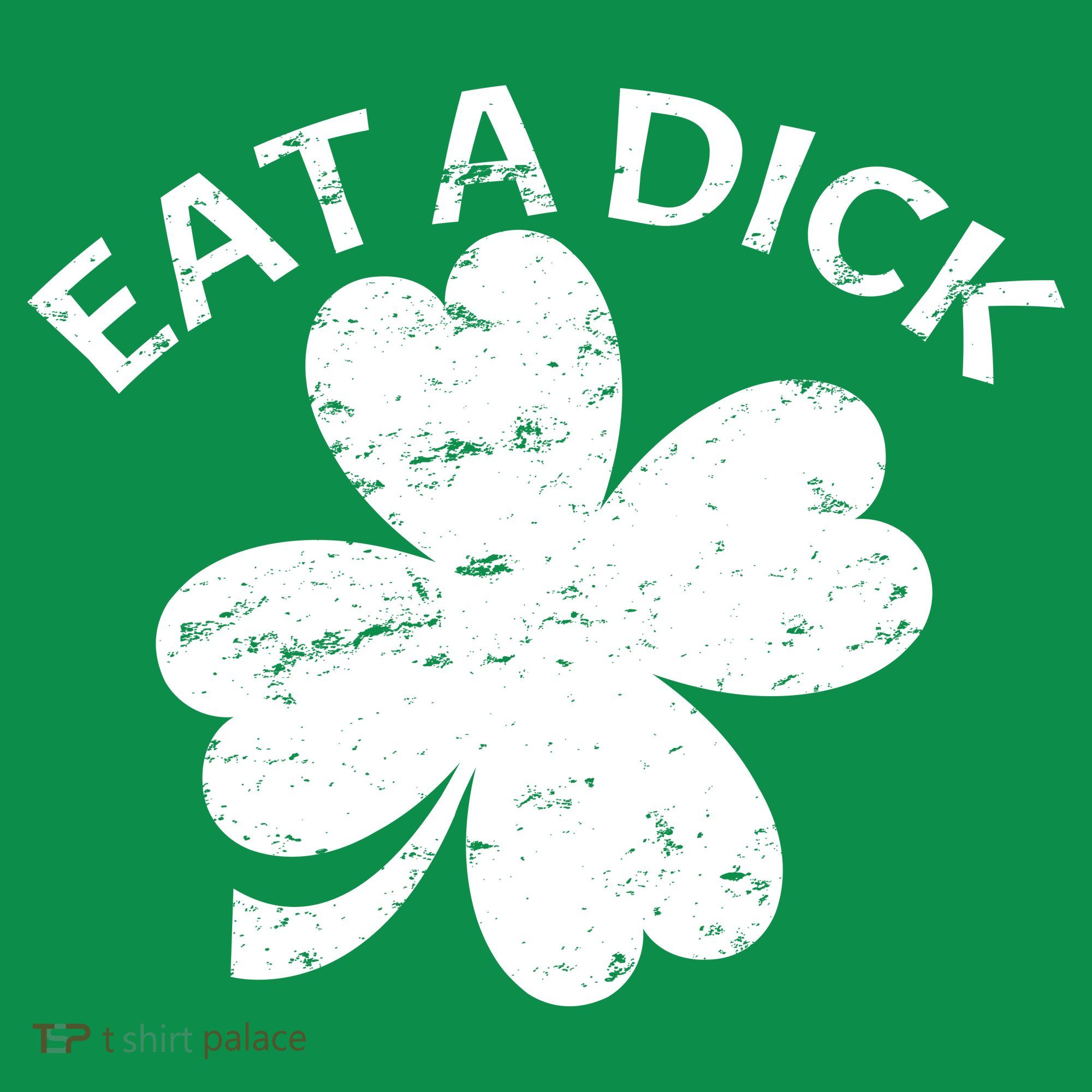 Eat A Dick Shamrock Funny St Patricks Day Ornament