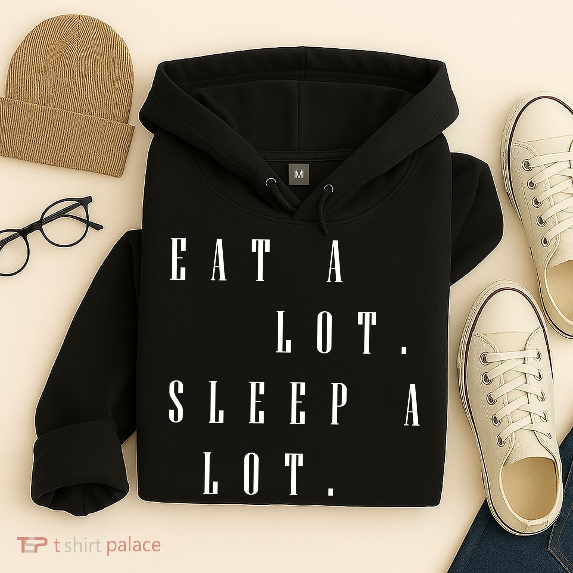 Eat A Lot Sleep A Lot Hoodie