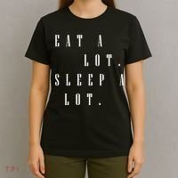 Eat A Lot Sleep A Lot T-Shirt thumb 4