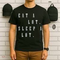 Eat A Lot Sleep A Lot T-Shirt thumb 6