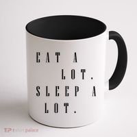 Eat A Lot Sleep A Lot Coffee Mug thumb 1