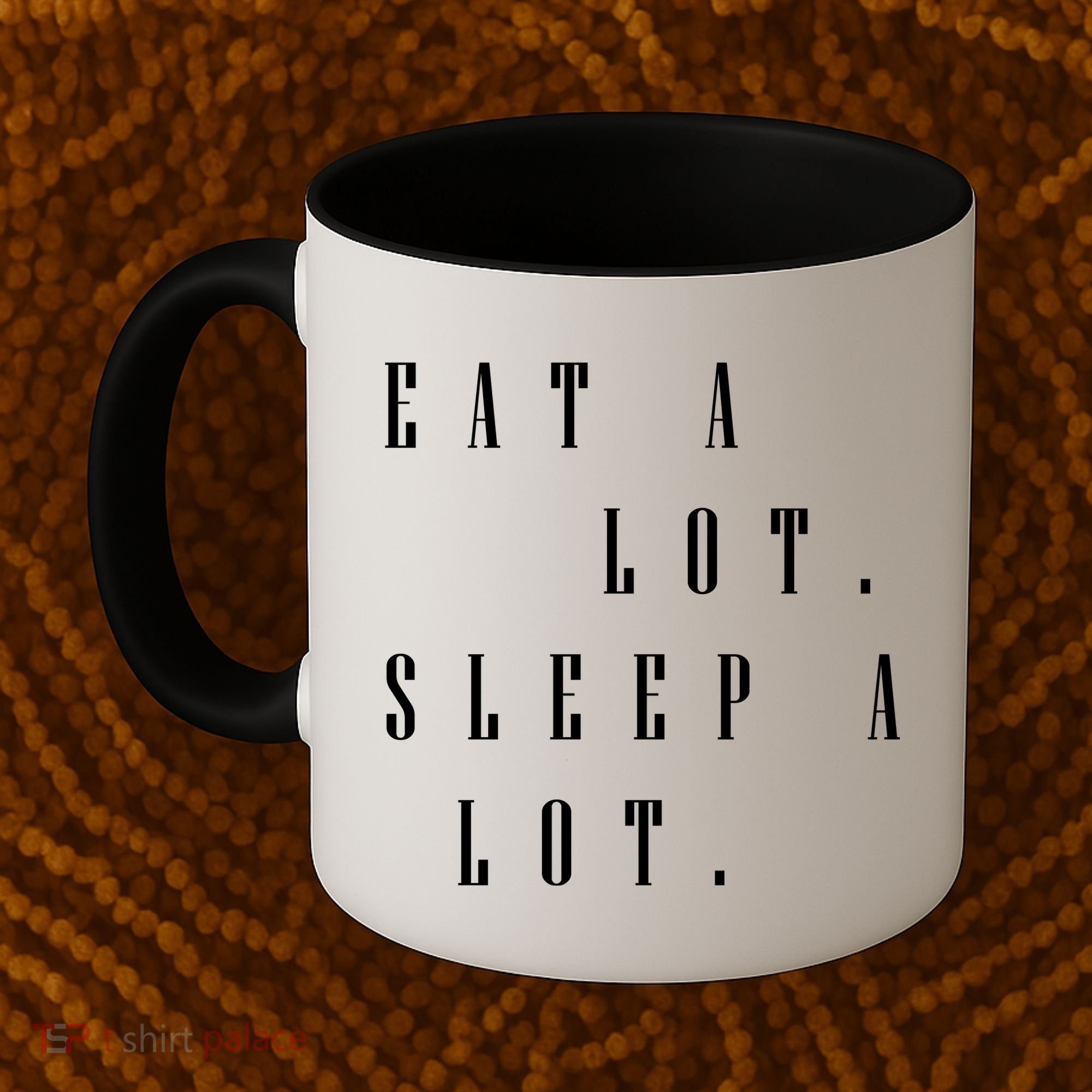 Eat A Lot Sleep A Lot Coffee Mug
