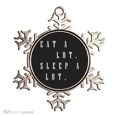 Eat A Lot Sleep A Lot Ornament
