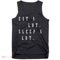 Eat A Lot Sleep A Lot Tank Top thumb 0