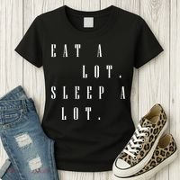 Eat A Lot Sleep A Lot Women's T-Shirt thumb 3