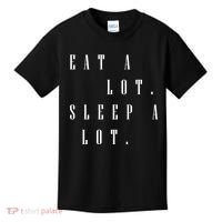 Eat A Lot Sleep A Lot Kids T-Shirt thumb 0