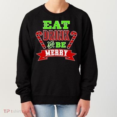 Eat Drink And Be Merry Christmas Women's Sweatshirt