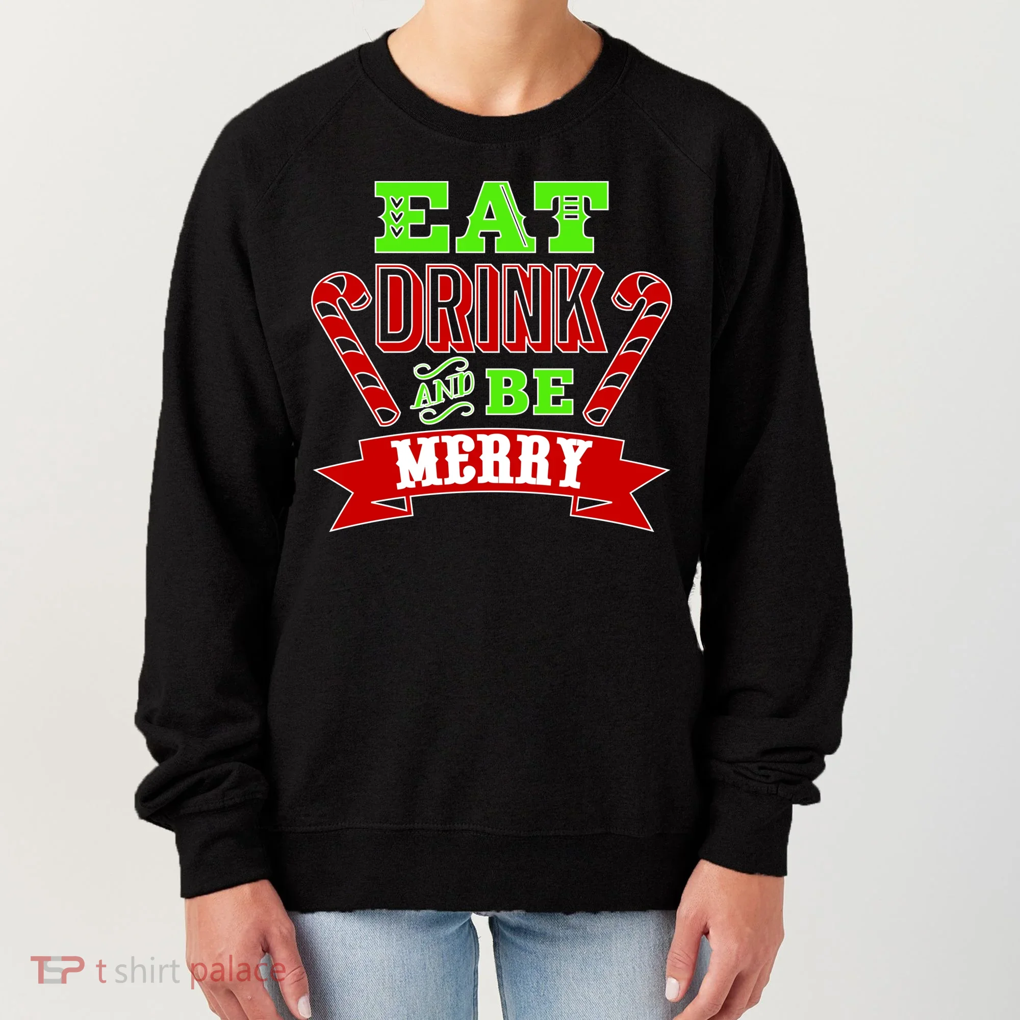 Eat Drink And Be Merry Christmas Women's Sweatshirt