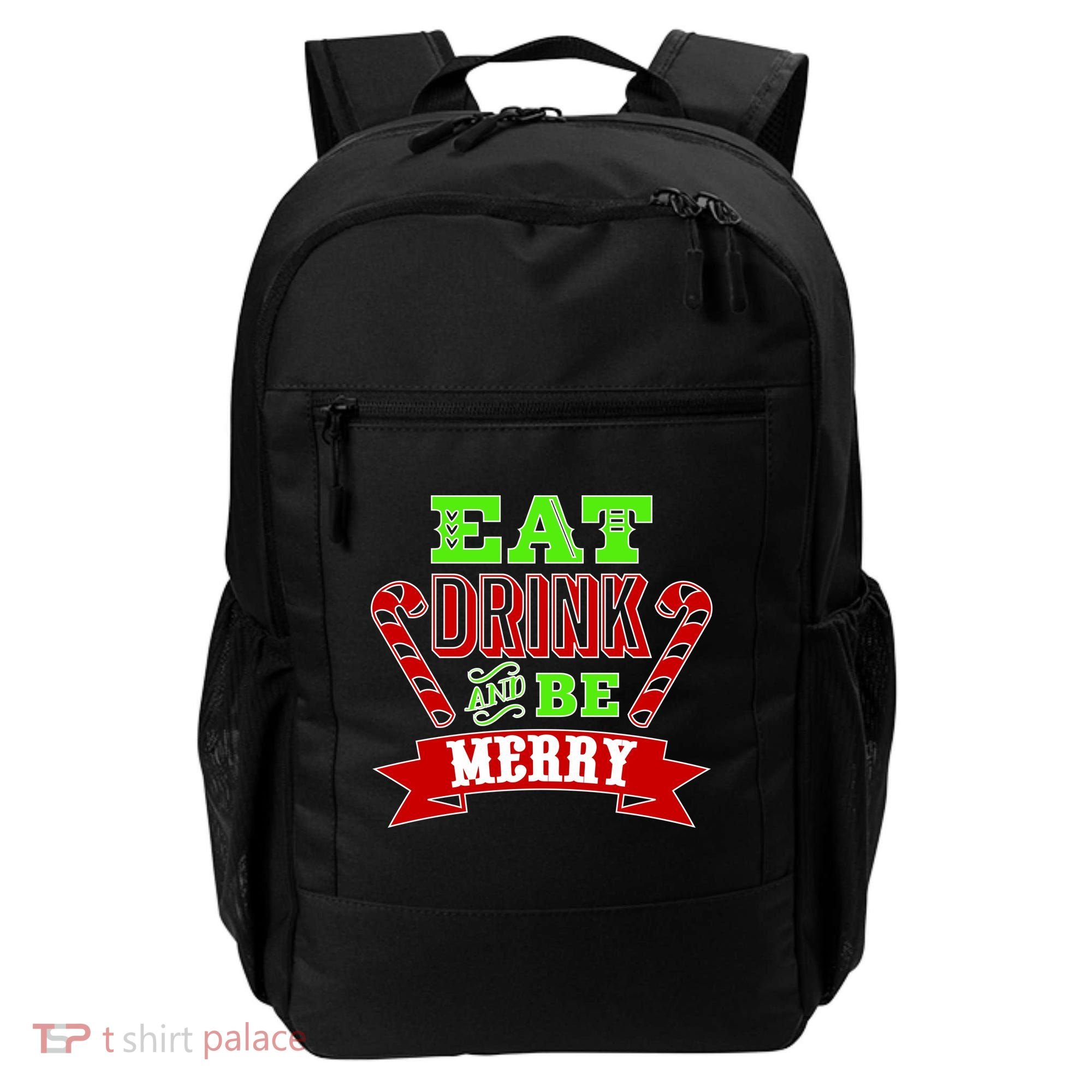 Eat Drink And Be Merry Christmas Backpack