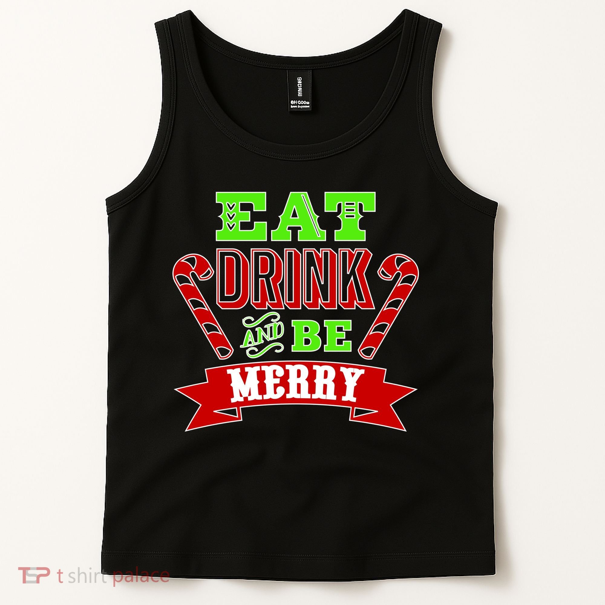 Eat Drink And Be Merry Christmas Tank Top
