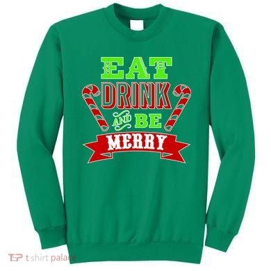 Eat Drink And Be Merry Christmas Sweatshirt