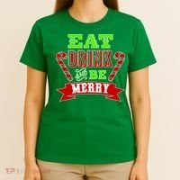 Eat Drink And Be Merry Christmas T-Shirt thumb 4
