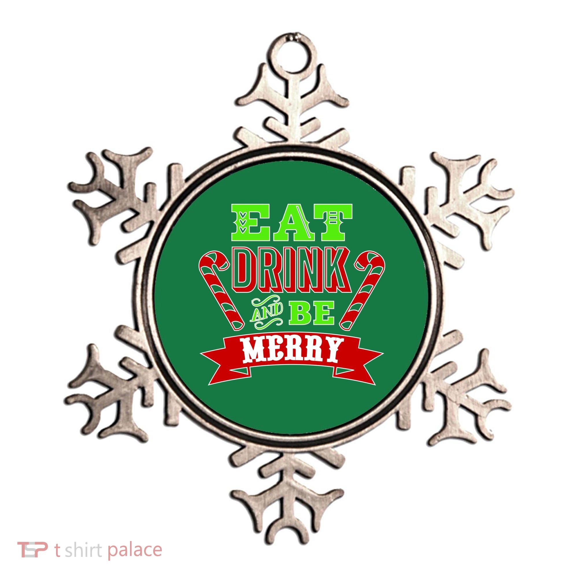 Eat Drink And Be Merry Christmas Ornament