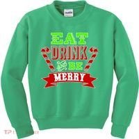 Eat Drink And Be Merry Christmas Kids Sweatshirt thumb 0