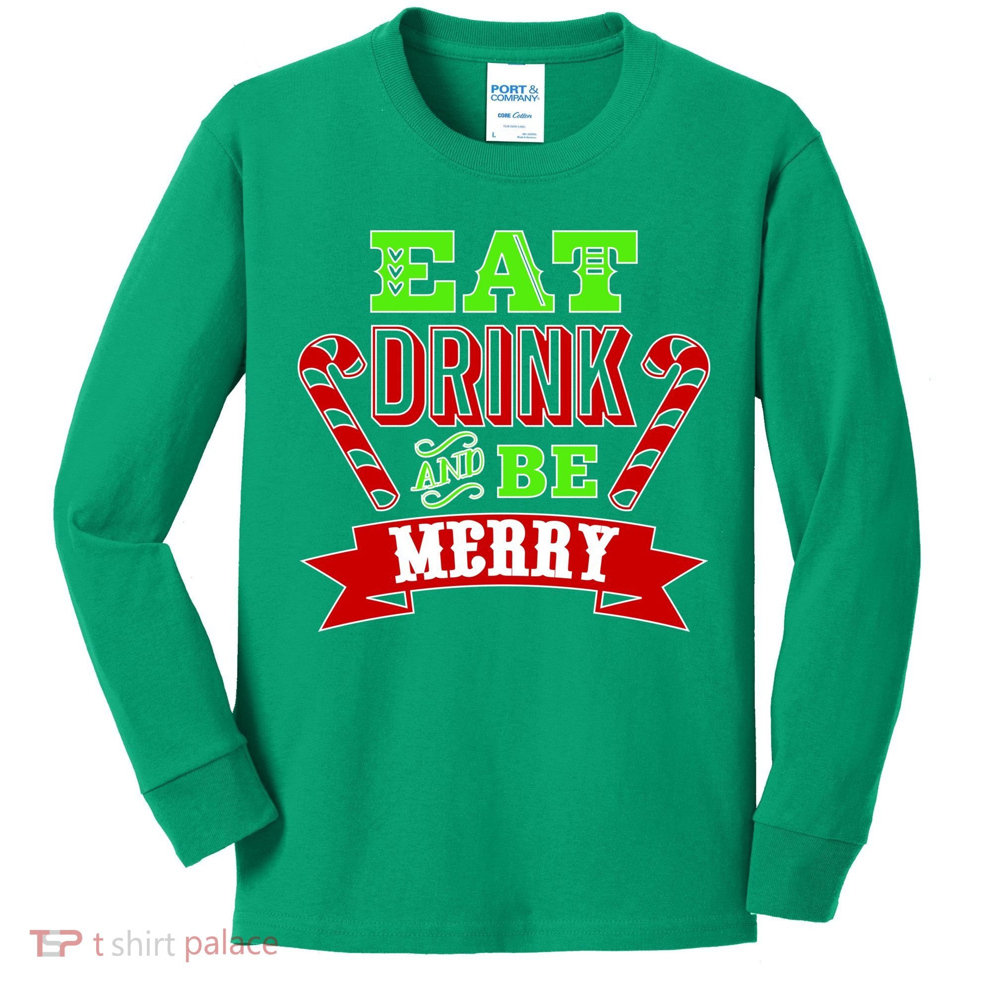 Eat Drink And Be Merry Christmas Kids Long Sleeve Shirt
