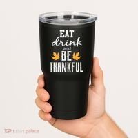 Eat Drink and Be Thankful Tumbler thumb 2