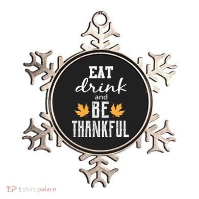 Eat Drink And Be Thankful Ornament