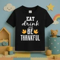 Eat Drink And Be Thankful Toddler T-Shirt thumb 3