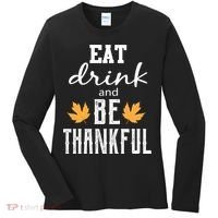 Eat Drink And Be Thankful Women's Long Sleeve Shirt thumb 0