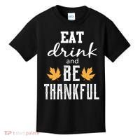 Eat Drink And Be Thankful Kids T-Shirt thumb 0