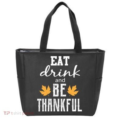 Eat Drink And Be Thankful Tote Bag